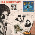 Robertson,ba - Bully For You: Expanded Edition - Music CD