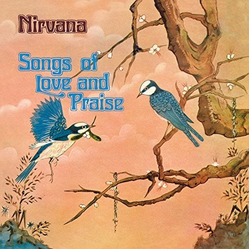 Nirvana (uk) - Songs Of Love & Praise: Remastered & Expanded - Music CD