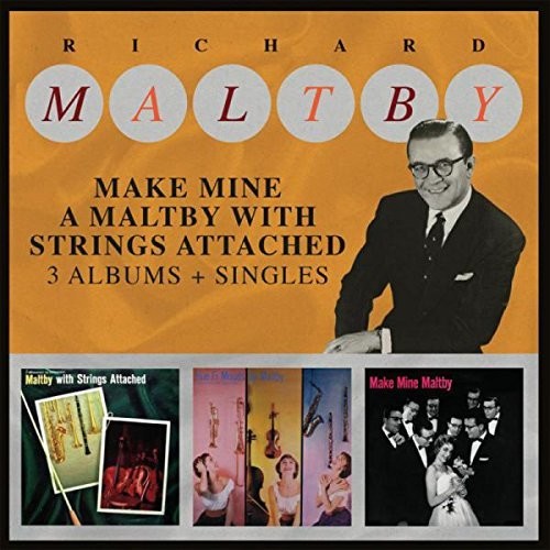 Maltby,richard - Make Mine A Maltby With Strings Attached 3 Albums - Music CD