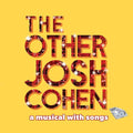 The Other Josh Cohen: A Musical With Songs - The Other Josh Cohen: A Musical With Songs - Music CD