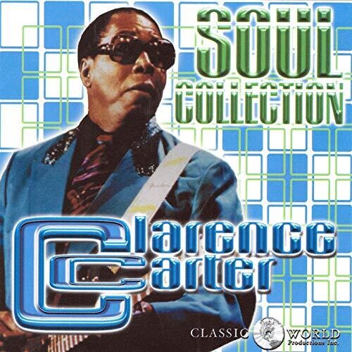 Carter,clarence - Soul Collection - Music CD
