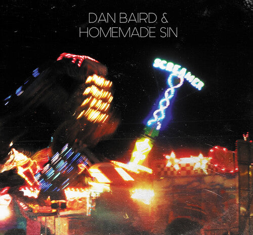 Baird,dan & Homemade Sin - Screamer - Music CD