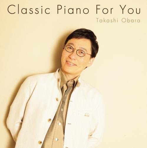 Obara,takashi - Piano Meikyoku For You - Music CD