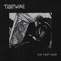 Tightwire - Six Feet Deep - Music CD