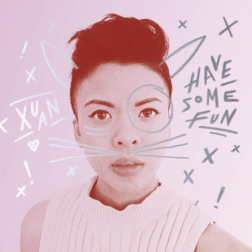 Xuan - Have Some Fun - Vinyl Record