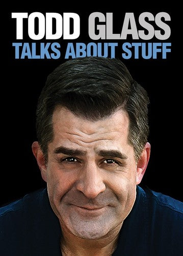 Glass,todd - Talks About Stuff - DVD