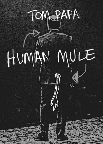 Papa,tom - Human Mule - DVD