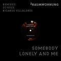 2raumwohnung - Somebody Lonely And Me (remixes) - Vinyl Record