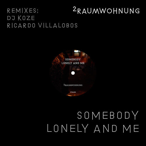 2raumwohnung - Somebody Lonely And Me (remixes) - Vinyl Record
