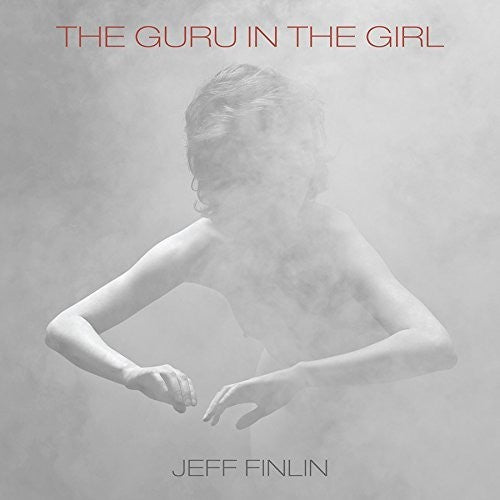 Finlin,jeff - Guru In The Girl - Music CD