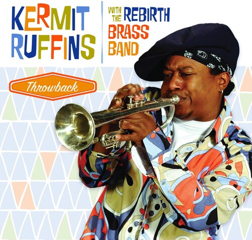 Kermit Ruffins With Throwback - Throwback - Vinyl Record