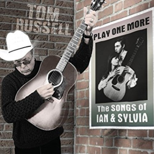 Russell,tom - Play One More - The Songs Of Ian And Sylvia - Music CD