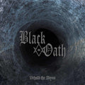Black Oath - Behold The Abyss - Music CD