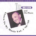 Heath,ted - Listen To My Music 1948-50 4 - Music CD