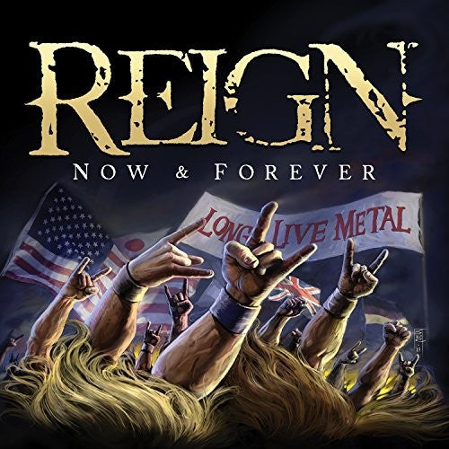 Reign - Now & Forever - Music CD