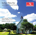 Charles / Clarke / Dungan / Lagraff / Hudson - Incline Thine Ear & Other Sacred Songs - Music CD