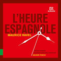 Ravel / Chabrier / Rundfunkorchester / Fisch - L'heure Espagniole: Espana - Music CD