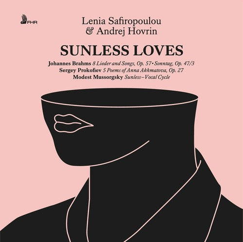 Brahms / Mussorgsky / Prokofiev / Safiropoulou - Sunless Loves - Music CD