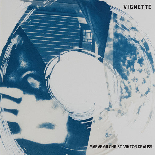 Gilchrist,maeve / Krauss,viktor - Vignette - Music CD