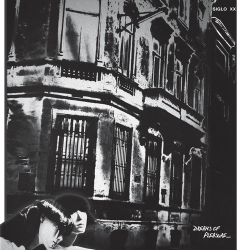 Siglo Xx - Dreams Of Pleasure - Vinyl Record