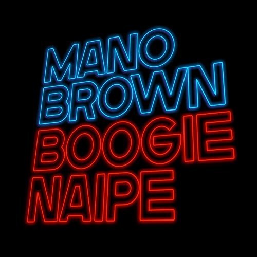 Brown,mano - Boogie Naipe - Music CD