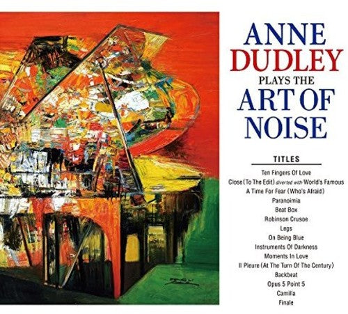 Dudley,anne - Plays The Art Of Noise - Music CD