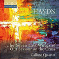 Haydn / Callino Quartet - Joseph Haydn: Seven Last Words Of Our Saviour - Music CD