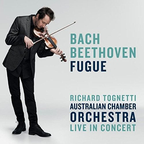 Tognetti,richard / Australian Chamber Orchestra - Bach / Beethoven: Fugue - Music CD