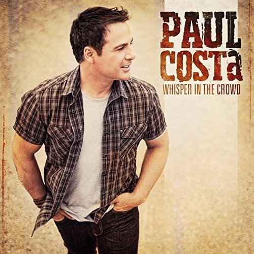 Costa,paul - Whisper In The Crowd - Music CD