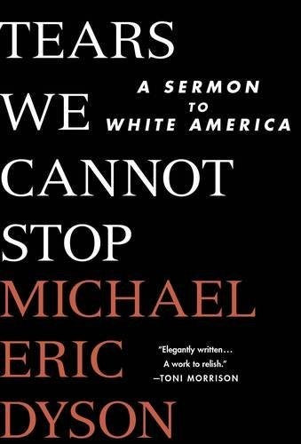 Dyson,michael Eric - Tears We Cannot Stop - Books