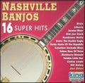 Nashville Banjos - 16 Super Hits - Music CD