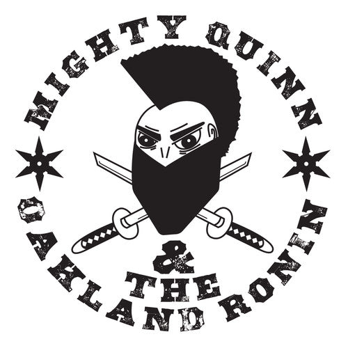 Mighty Quinn - Mighty Quinn & The Oakland Ronin - Music CD