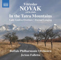 Novak / Buffalo Philharmonic Orchestra / Falletta - Vitezslav Novak: In The Tatra Mountains - Music CD