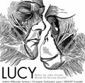 Glover / Wilkowske / Zemliauskas - Lucy - Music CD