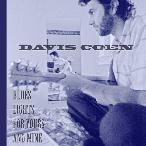 Coen,davis - Blues Lights For Yours And Mine - Music CD