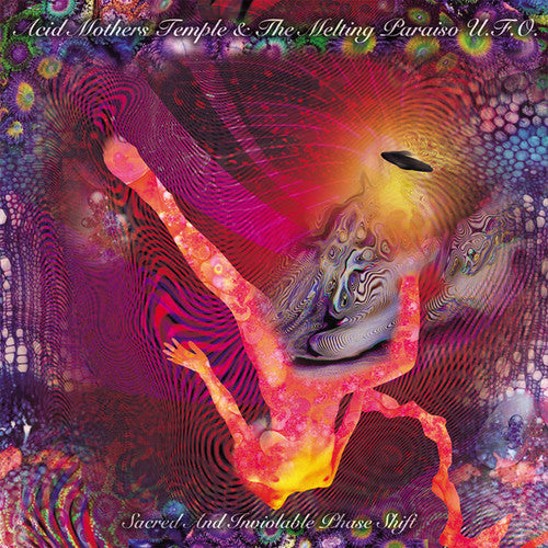 Acid Mothers Temple & Melting Paraiso U.f.o. - Sacred & Inviolable Phase Shift - Music CD