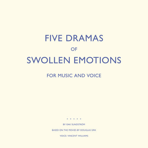 Sundstrom,isak - Five Dramas Of Swollen Emotions - Vinyl Record