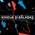 Khidja & Balabas - Khidja Si Balabas - Vinyl Record