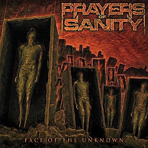 Prayers Of Sanity - Face Of The Unknown - Music CD
