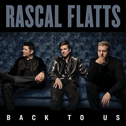 Rascal Flatts - Back To Us - Music CD