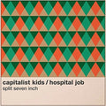 Hospital Job & Capitalist Kids - Split - Vinyl Record