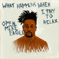 Open Mike Eagle - What Happens When I Try To Relax - Music CD