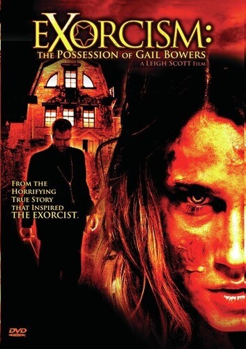 Exocism: Possession Of Gail Bowers - Exocism: Possession Of Gail Bowers - DVD