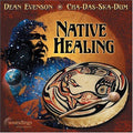 Evenson,dean / Cha-das-ska-dum - Native Healing - Music CD