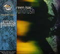 Green Isac - Groundrush - Music CD