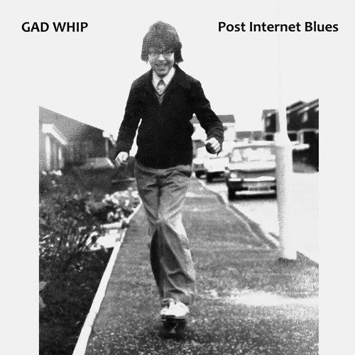 Gad Whip - Post Internet Blues - Music CD