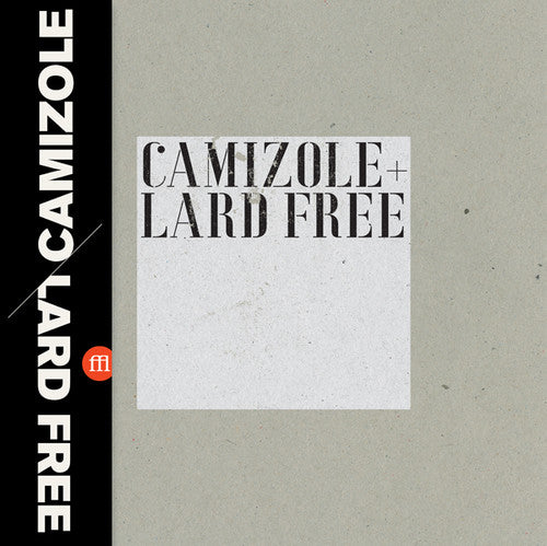 Camizole / Lard Free - Camizole & Lard Free - Vinyl Record