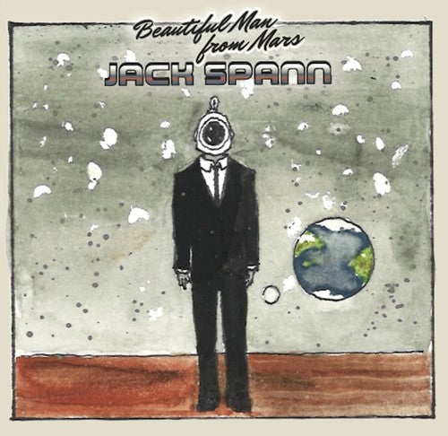 Spann,jack - Beautiful Man From Mars - Music CD