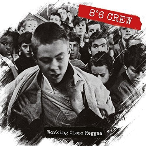 8:6 Crew - Working Class Reggae - Vinyl Record