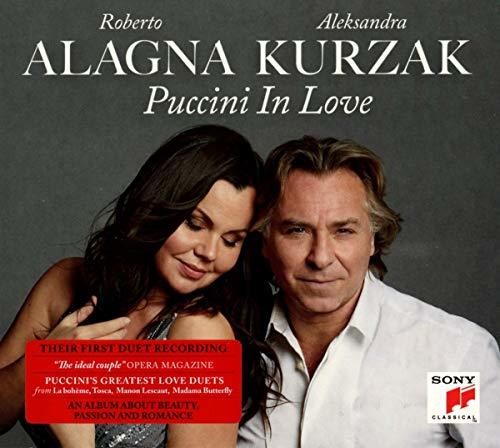 Alagna,roberto / Kurzak,aleksandra - Puccini In Love / O.s.t. - Music CD